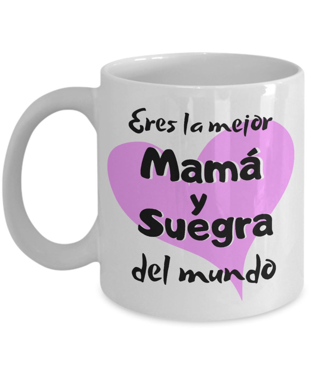 Taza para mamá y suegra: Eres la mejor Mamá y Suegra del mundo Coffee Mug Regalos.Gifts 