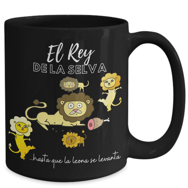 Taza para Papá: El Rey de la Selva… hasta que la leona.. Coffee Mug Regalos.Gifts 