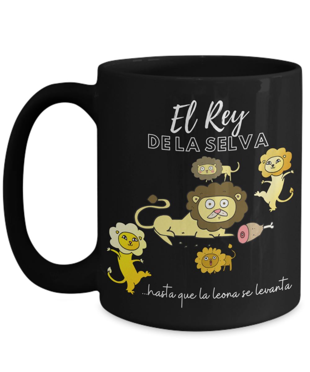 Taza para Papá: El Rey de la Selva… hasta que la leona.. Coffee Mug Regalos.Gifts 15oz Mug Black 