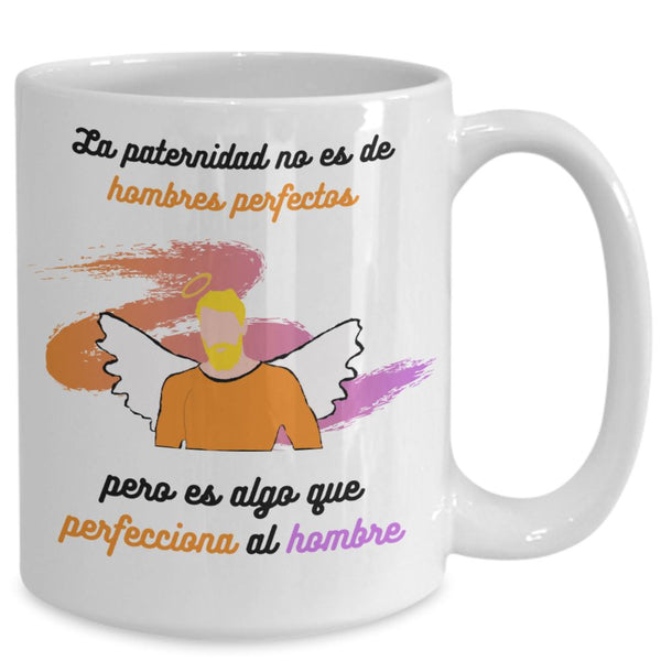 Taza para Papá: La paternidad no es de hombres perfectos pero es algo… Coffee Mug Regalos.Gifts 15oz Mug White 