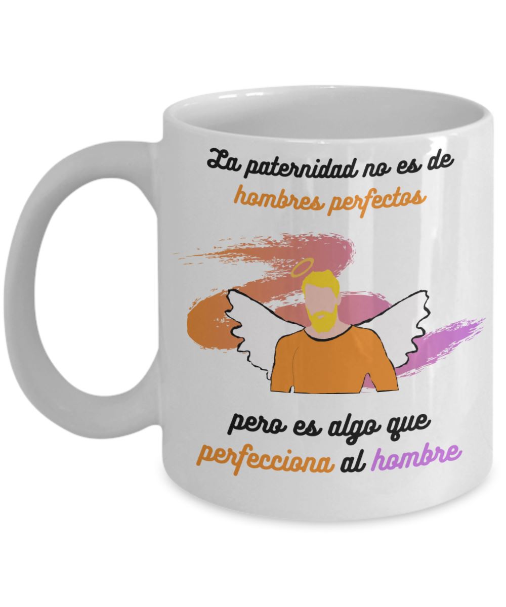 Taza para Papá: La paternidad no es de hombres perfectos pero es algo… Coffee Mug Regalos.Gifts 11oz Mug White 