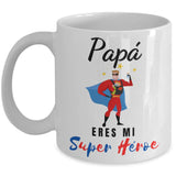 Taza para Papá: Papá eres mi super héroe Coffee Mug Gearbubble 