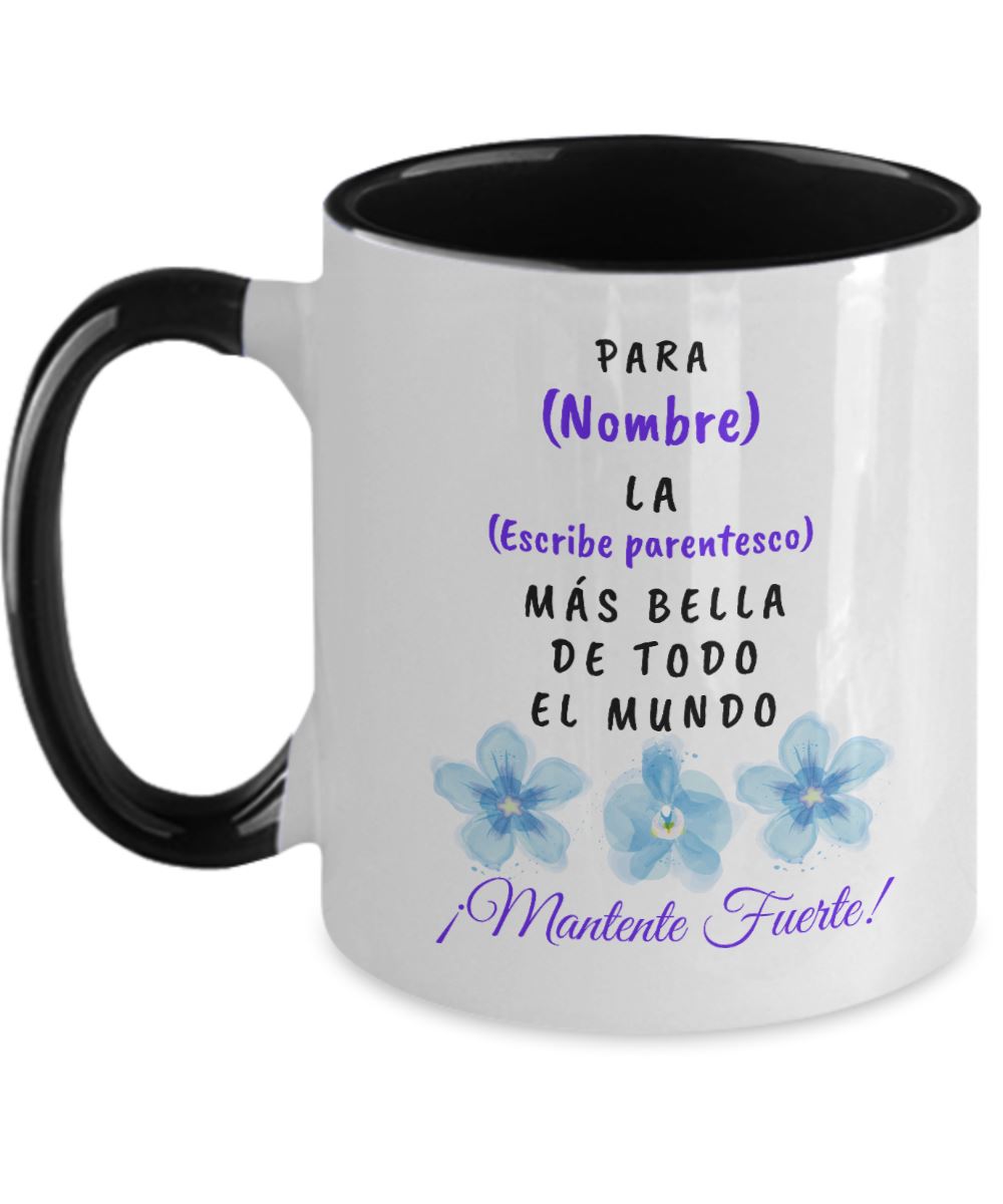 Taza Personalizable Para Ella - Mantente Fuerte! 4 Tonos a escoger Coffee Mug Regalos.Gifts 11oz Black 