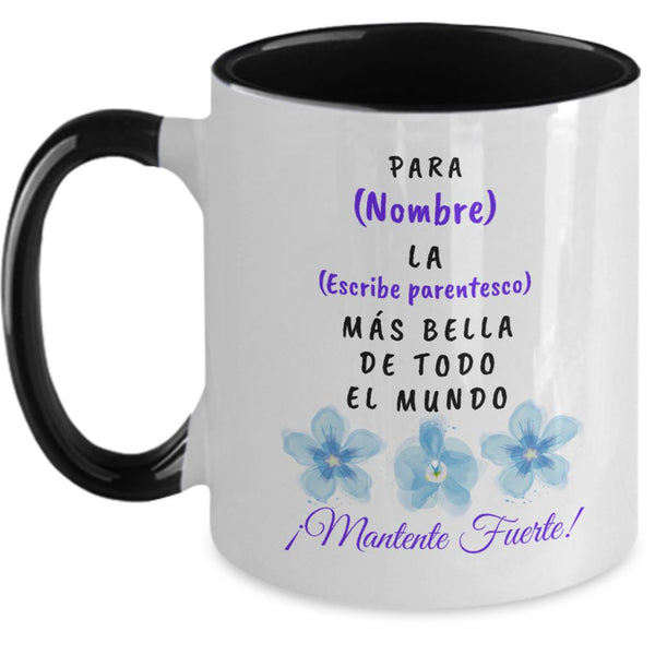 Taza Personalizable Para Ella - Mantente Fuerte! 4 Tonos a escoger Coffee Mug Regalos.Gifts 11oz Black 