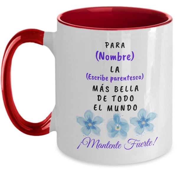 Taza Personalizable Para Ella - Mantente Fuerte! 4 Tonos a escoger Coffee Mug Regalos.Gifts 11oz Red 