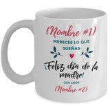 Taza Personalizable para Mamá: Mereces lo que sueñas… Coffee Mug Regalos.Gifts 11oz 