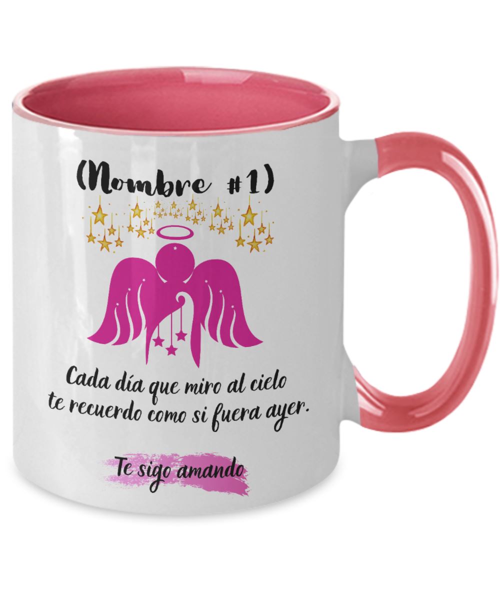 Taza Personalizada para Mamá: Cada día que miro al cielo te recuerdo… Escoge el color de la taza Coffee Mug Regalos.Gifts 