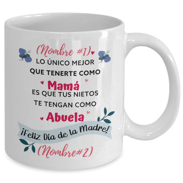 Taza Personalizable para Mamá: Lo único mejor que tenerte como Mamá es que… Coffee Mug Regalos.Gifts 11oz 