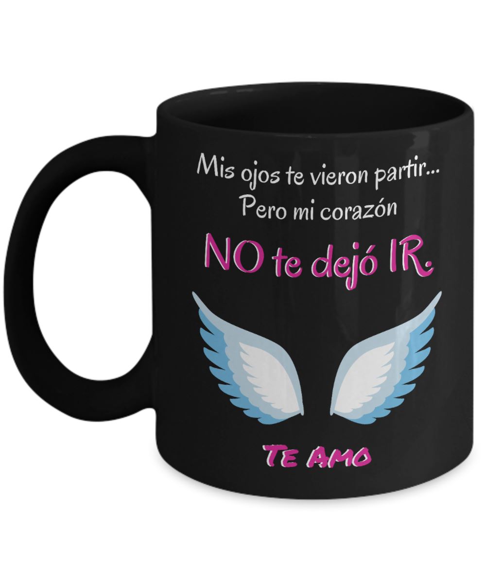 Taza Personalizada para Mamá: Mis ojos te vieron partir… Coffee Mug Regalos.Gifts 11oz Black 