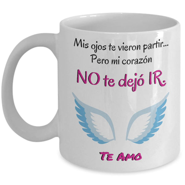 Taza Personalizada para Mamá: Mis ojos te vieron partir… Coffee Mug Regalos.Gifts 11oz White 