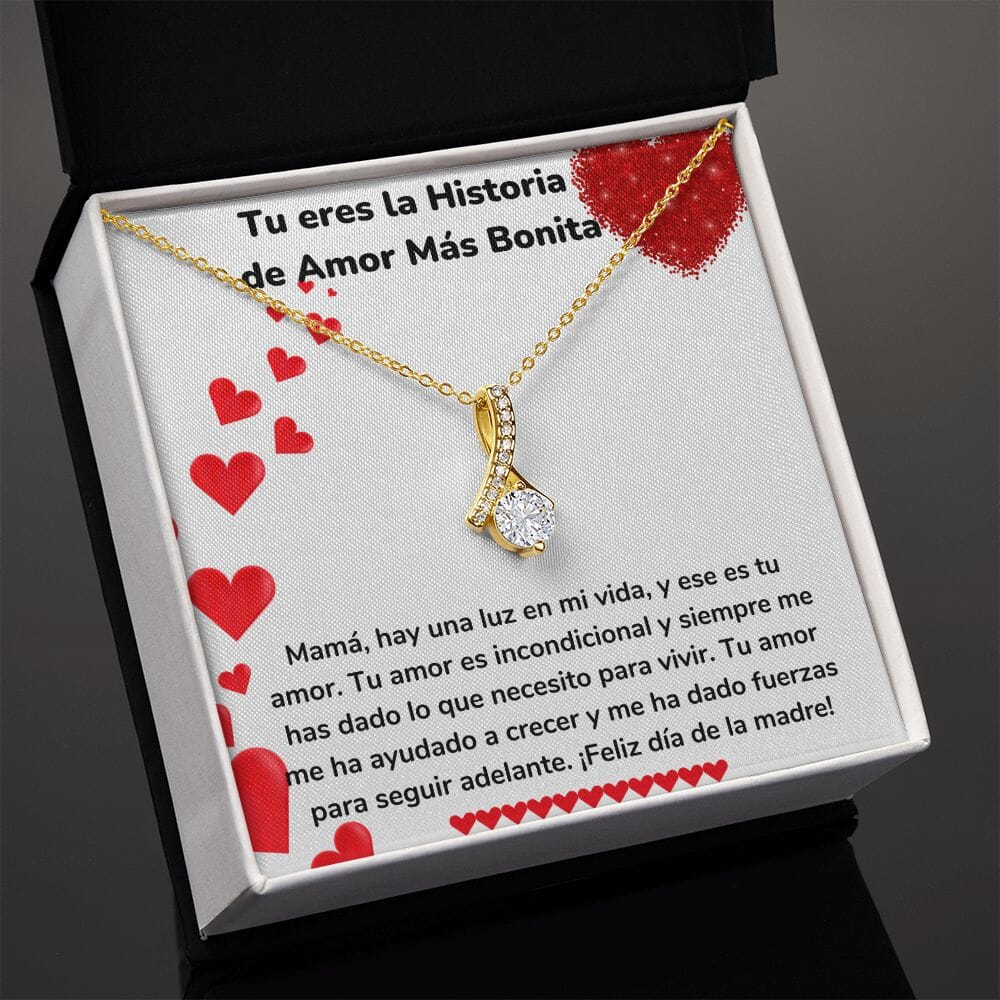 Tu eres la Historia de Amor Más Bonita Collar Belleza Seductora (Alluring Beauty) Para Mamá Jewelry/AlluringBeauty 