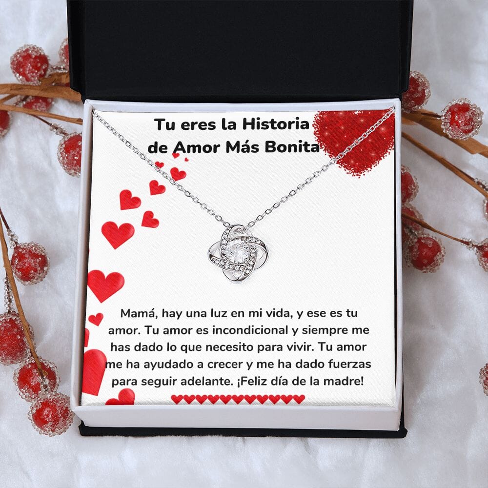 Tu eres la Historia de Amor Más Bonita - Collar para Mamá (Nudo de Amor) Love Knot Jewelry/LoveKnot 