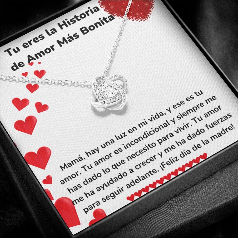 Tu eres la Historia de Amor Más Bonita - Collar para Mamá (Nudo de Amor) Love Knot Jewelry/LoveKnot 