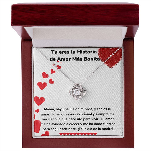 Tu eres la Historia de Amor Más Bonita - Collar para Mamá (Nudo de Amor) Love Knot Jewelry/LoveKnot Acabado en oro blanco de 14 k Caja de Lujo Madrea Con Luz Led 