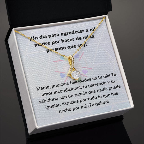 ¡Un día para agradecer a mi madre por hacer de mí la persona que soy! Collar Belleza Seductora (Alluring Beauty) Para Mamá Jewelry ShineOn Fulfillment 