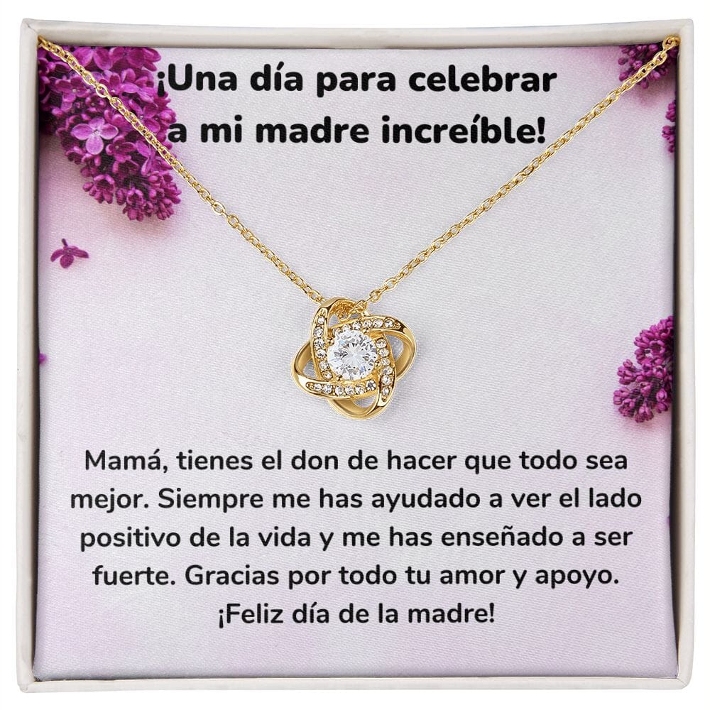 ¡Una día para celebrar a mi madre increíble! Collar Para Mamá Nudo de Amor (LoveKnot) Jewelry/LoveKnot Acabado en Oro Amarillo de 18 quilates Cajita Estándar (GRATIS) 