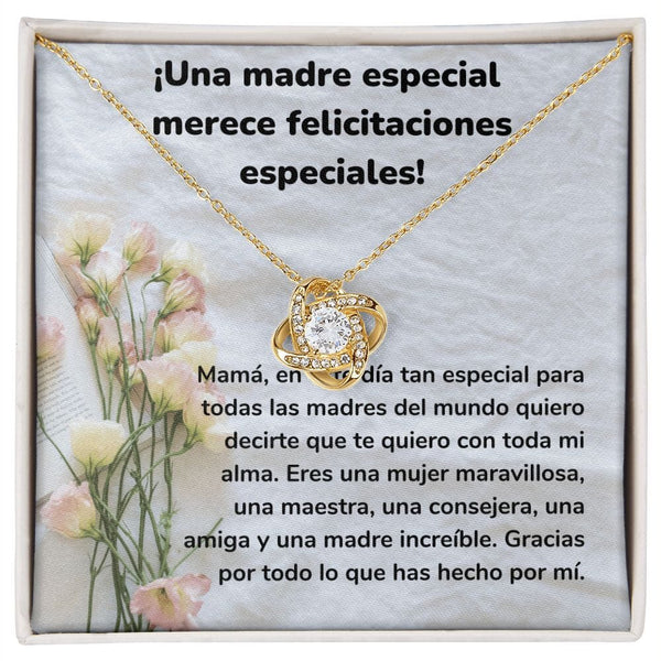 ¡Una madre especial merece felicitaciones especiales! Collar Para Mamá Nudo de Amor (LoveKnot) Jewelry/LoveKnot Acabado en Oro Amarillo de 18 quilates Cajita Estándar (GRATIS) 