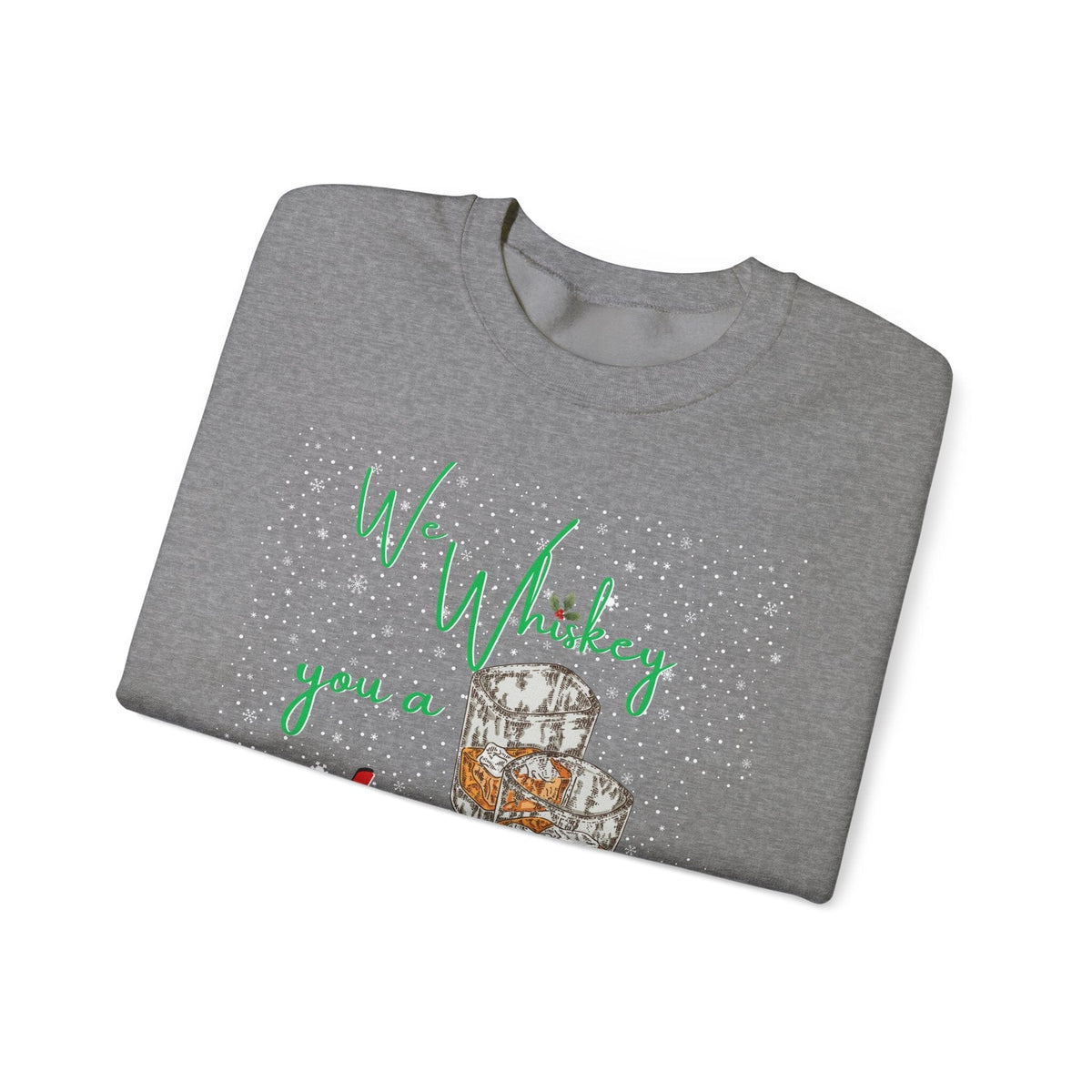 We Whiskey You a Merry Christmas - Ugly Sweater Navideño Sweatshirt Printify 